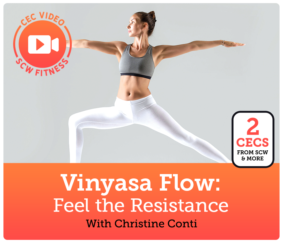 CEC Video Course: Vinyasa Flow - Feel the Resistance